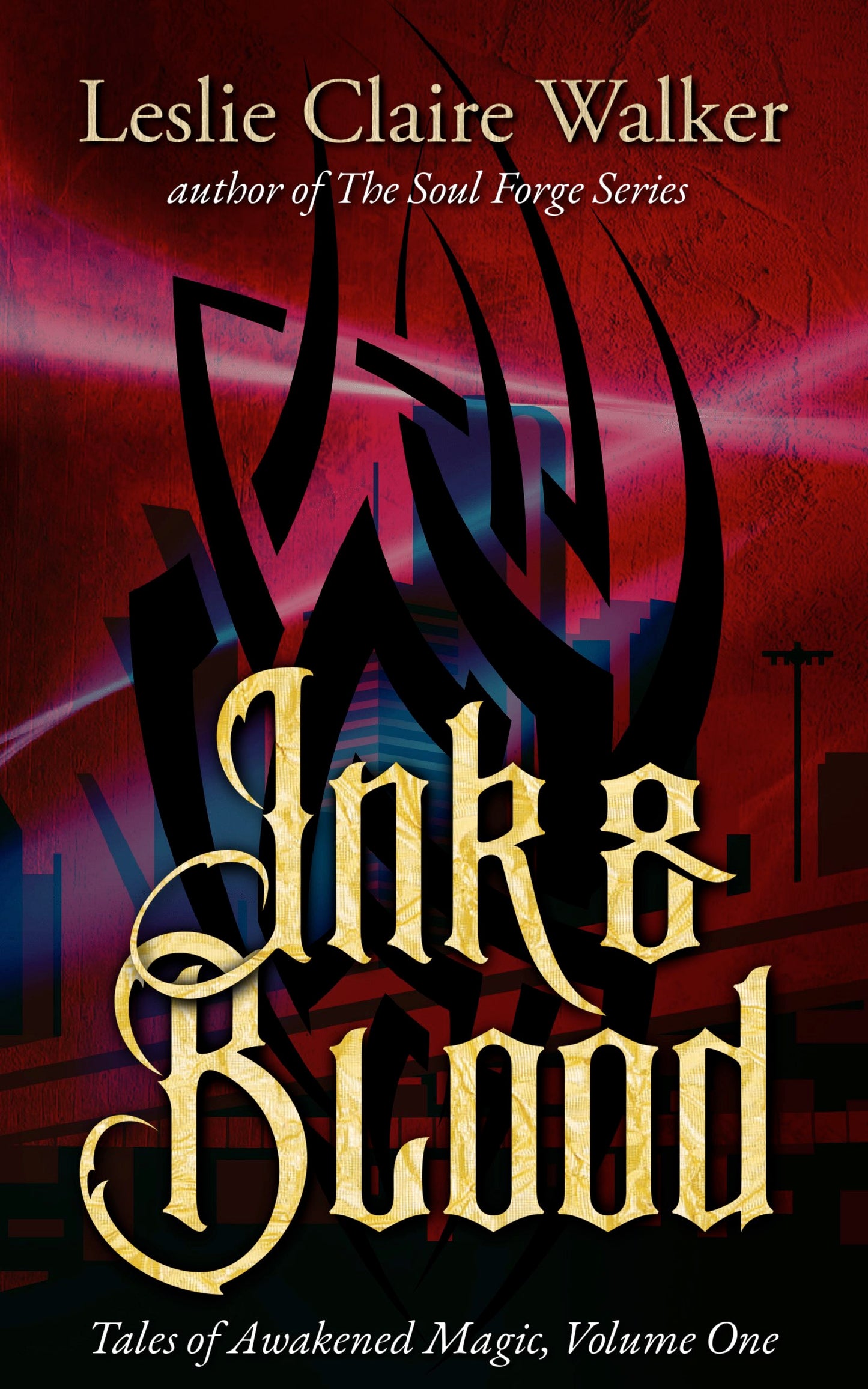 Ink & Blood: Tales of Awakened Magic Volume 1