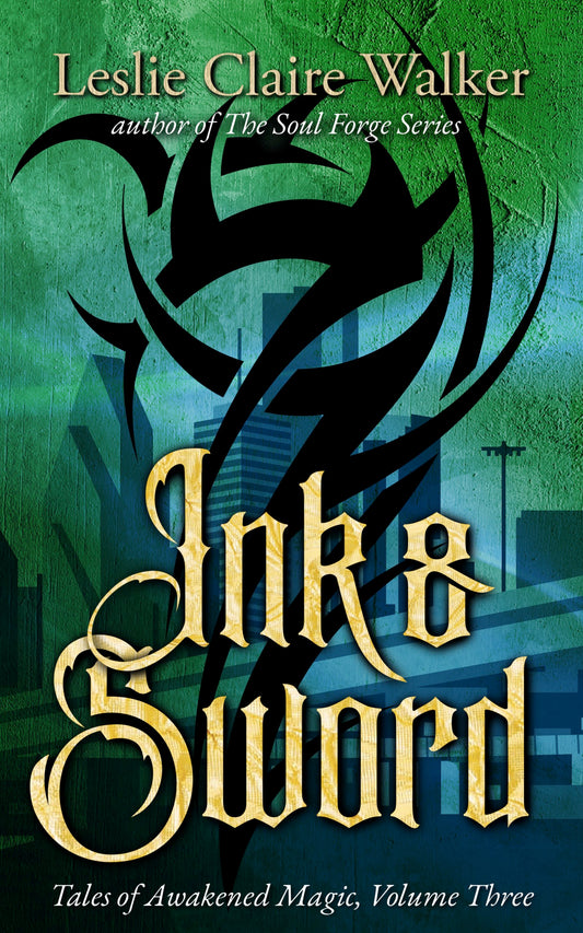 Ink & Sword: Tales of Awakened Magic Volume 3